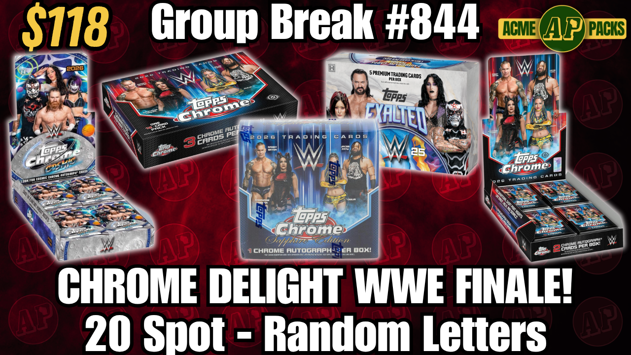 GB844 - Chrome Delight WWE Finale! - Random Letters