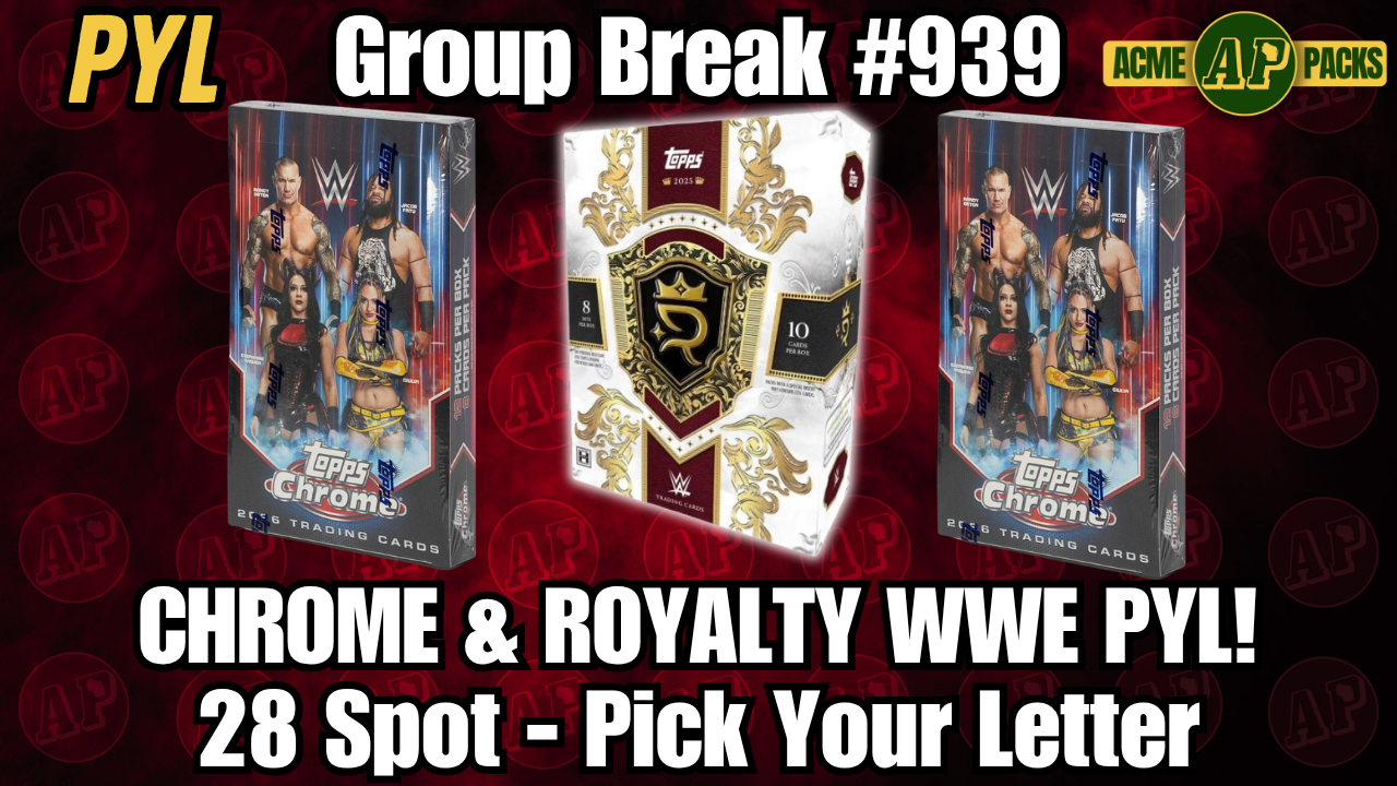 GB939 - Chrome & Royalty WWE PYL! - Pick Your Letter