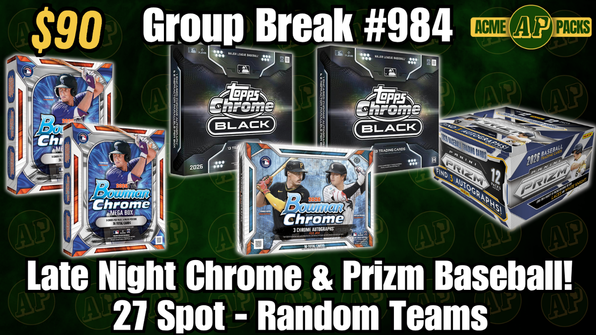 GB984 - Late Night Chrome & Prizm Baseball! - Random Teams