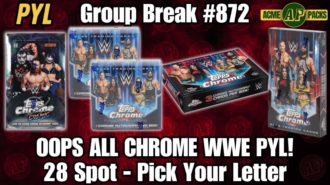 GB872 - Oops All Chrome WWE PYL! - Pick Your Letter