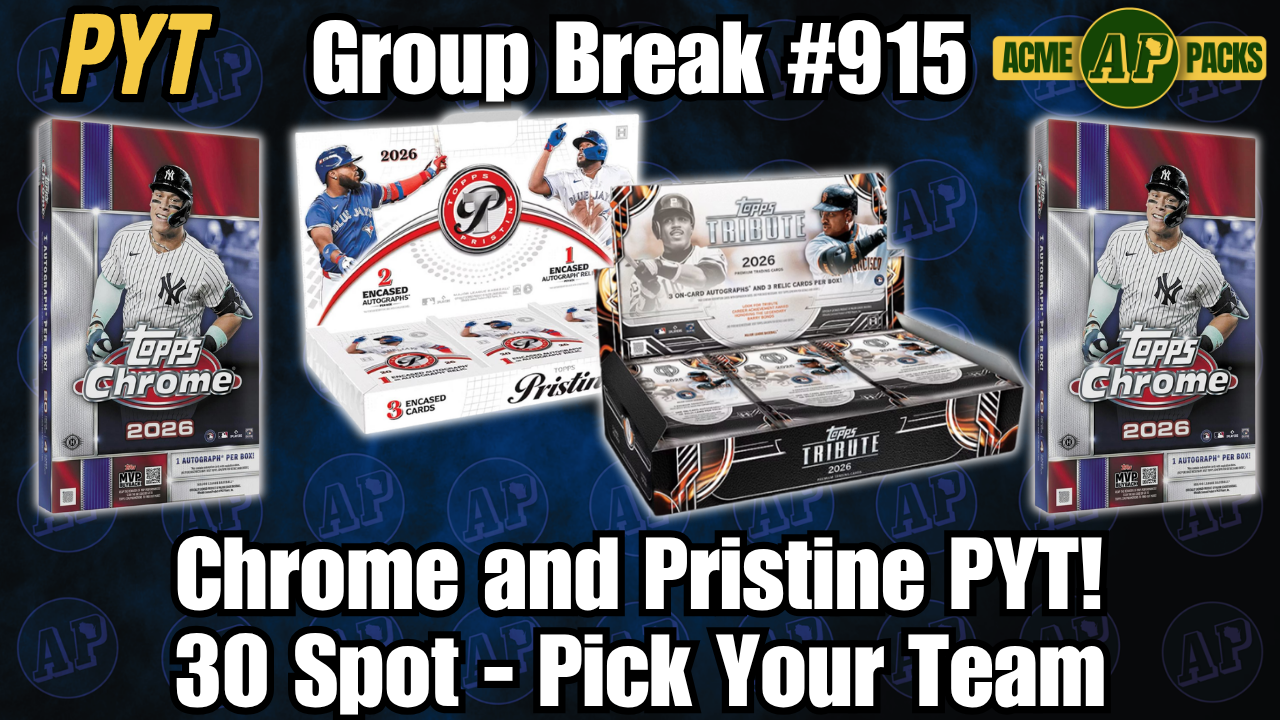 GB915 - Tribute and Pristine PYT! - Pick Your Team